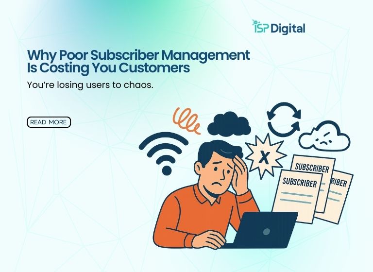 Why Poor Subscriber Management Is Costing You Customers
